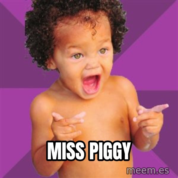 Baby $wag meme: miss piggy