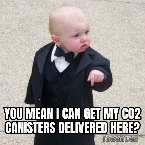Mafia Baby meme: You mean I can get my co2 canisters delivered here?
