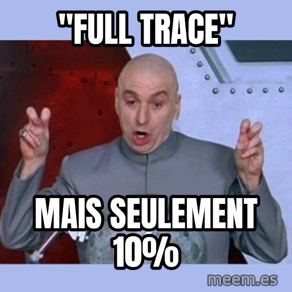 Dr Evil meme meme: "full trace" / mais seulement 10%