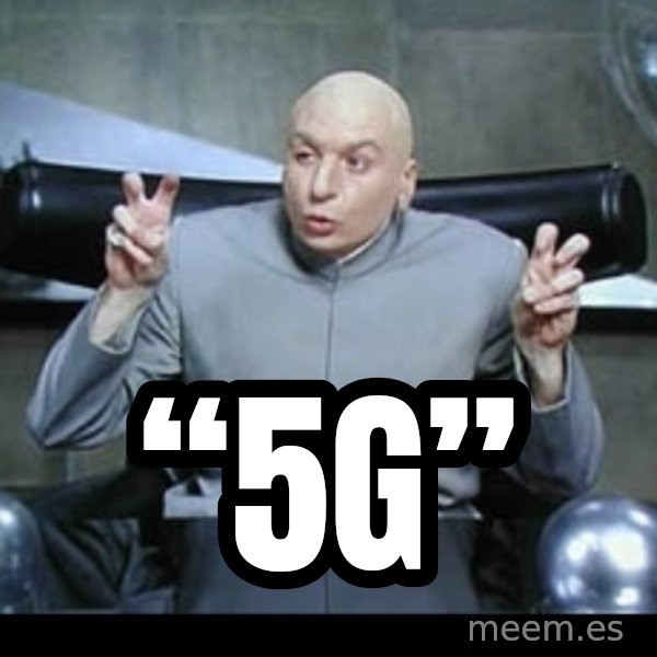 Dr. Evil Air Quotes meme: “5G”