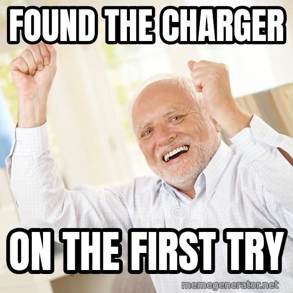 Harold Celebrating meme: Found the charger / on the first try