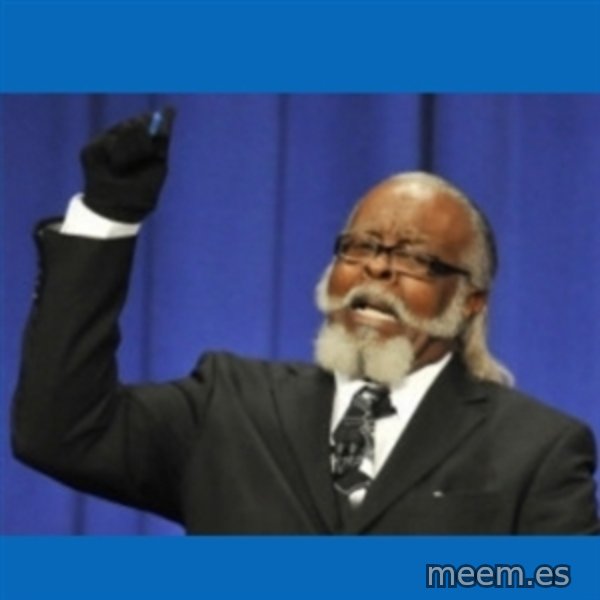 Too damn high meme template