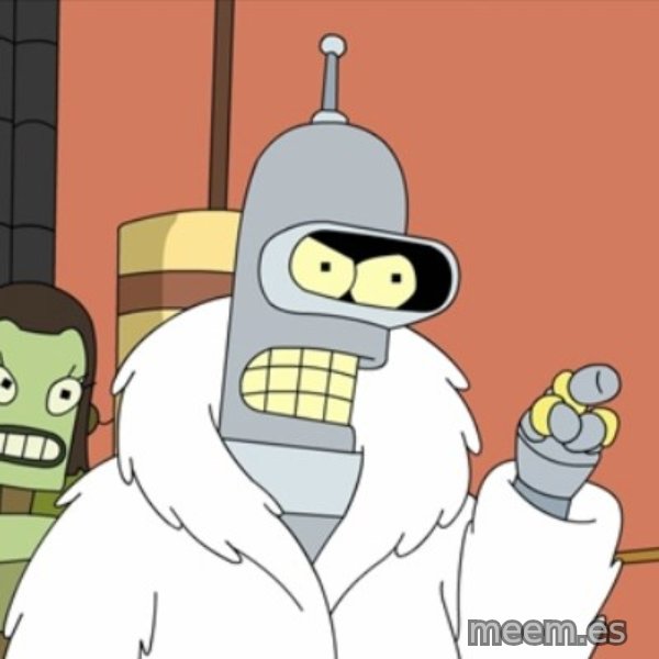 bender blackjack and hookers meme template