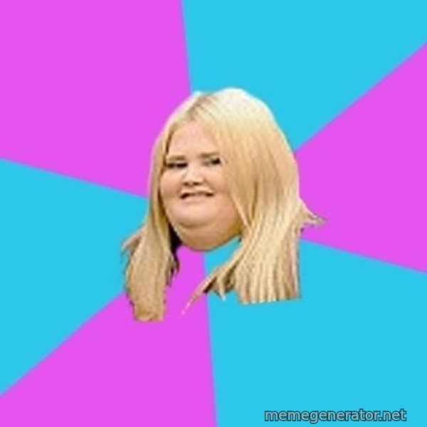 Fat Girl meme template