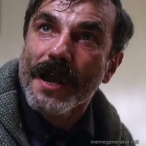 Daniel Plainview meme template